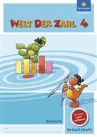 Karin Baumgartner, Ingrid Dröse, Nadin Franke-Binder, Nadine Franke-Binder, Kur Hönisch, Kurt Hönisch... - Welt der Zahl, Ausgabe 2014 für Bayern: Welt der Zahl - Ausgabe 2014 für Bayern