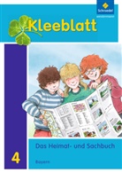 Rolan Blaufelder, Roland Blaufelder, Lotha Brey, Lothar Brey, Doris Huber, Rolf Kimberger... - Kleeblatt, Das Heimat- und Sachbuch, Ausgabe Bayern (2014): Kleeblatt. Das Heimat- und Sachbuch - Ausgabe 2014 Bayern