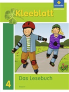 Esther Bork, Daniela Nager, Petra Pastor, Kerstin Rehm, Wolfgan Menzel, Wolfgang Menzel - Kleeblatt, Das Lesebuch, Ausgabe Bayern (2014): Kleeblatt. Das Lesebuch - Ausgabe 2014 Bayern