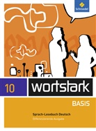 Lyane Berndt-Kroese, Beatrice Driesch-Roth, Tanja Fischer, Irmgard Honnef-Becker, Heiderose Lange, Fritz Wiesmann... - wortstark Basis, Differenzierende Ausgabe (2012): wortstark Basis - Differenzierende Allgemeine Ausgabe 2012