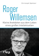 Christoph Spöcker - Roger Willemsen