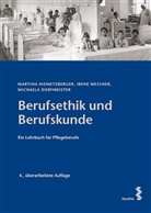 Dorfmeis, Dorfmeister, Michaela Dorfmeister, Martin Hiemetzberger, Martina Hiemetzberger, Iren Messner... - Berufsethik und Berufskunde