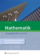 Clau Frank, Claus Frank, Claus-Günter (Dr. Frank, Claus-Günter (Dr.) Frank, Sch, Vogler... - Mathematik, Berufliches Gymnasium Baden-Württemberg, Jahrgangsstufen 12 und 13