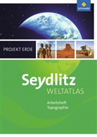 Seydlitz Weltatlas Projekt Erde (2015): Seydlitz Weltatlas Projekt Erde - Ausgabe 2016