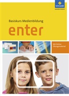 Klau Buck, Klaus Buck, Diete Haas, Dieter Haas, Mario Schmid, Mario u a Schmid... - Enter - Basiskurs Medienbildung: Enter - Basiskurs Medienbildung