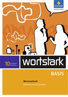 Lyane Berndt-Kroese, Beatrice Driesch-Roth, Tanja Fischer, Irmgard Honnef-Becker, Heiderose Lange, Fritz Wiesmann... - wortstark Basis, Differenzierende Ausgabe Nordrhein-Westfalen (2012): wortstark Basis - Differenzierende Ausgabe für Nordrhein-Westfalen 2012