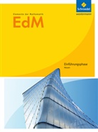 Andrea Gundlach, Andreas Gundlach, Helmut Postel u a, Suhr, Friedrich Suhr - Elemente der Mathematik (EdM) SII, Ausgabe Hessen (2016): Elemente der Mathematik SII - Ausgabe 2016 für Hessen