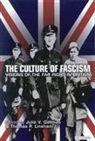 Julie V Gottlieb, Thomas P Linehan, Julie V. Gottlieb, Thomas P. Linehan - The Culture of Fascism