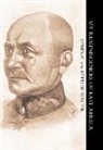 General, General Von Lettow-Vorbeck - My Reminiscences of East Africa