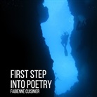 Fabienne Cuisinier - First Step Into Poetry