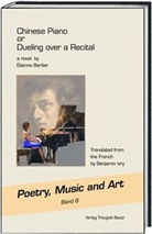 Etienne Barilier, Étienne Barilier, Hans-Christian Günther - Chinese Piano or Dueling over a Recital