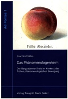 Joachim Feldes - Das Phänomenologenheim