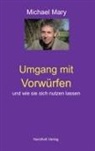 Michael Mary, Mary Michael - Umgang mit Vorwürfen