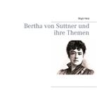 Birgit Heid - Bertha von Suttner und ihre Themen