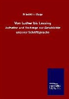 Friedrich Kluge - Von Luther bis Lessing