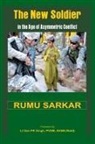 Rumu Sarkar Dr, Sarkar, Dr Rumu Sarkar, Rumu Sarkar - The New Soldier in the Age of Asymmetric Conflict
