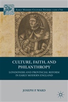 J Ward, J. Ward, Joseph P. Ward - Culture, Faith, and Philanthropy