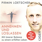 Pirmin Loetscher, Pirmin Loetscher - Annehmen und Loslassen, Audio-CD (Hörbuch)