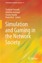 Toshiyuki Kaneda, Hidehik Kanegae, Hidehiko Kanegae, Paola Rizzi, Yusuke Toyoda, Yusuke Toyoda et al - Simulation and Gaming in the Network Society
