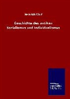 Heinrich Wolf - Geschichte des antiken Sozialismus und Individualismus