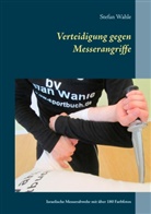 Stefan Wahle - Verteidigung gegen Messerangriffe