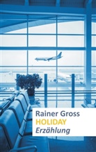 Rainer Gross - Holiday
