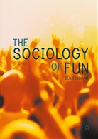 Ben Fincham, Ben (University of Sussex Fincham, Benjamin Fincham - Sociology of Fun