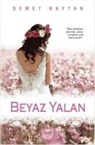 Demet Kaytan - Beyaz Yalan