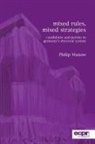 Philip Manow - Mixed Rules, Mixed Strategies