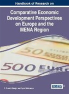 Bryan Christiansen, M. Mustafa Erdo Du, Erdo&amp;, M. Mustafa Erdo¿du, M. Mustafa Erdogdu - Handbook of Research on Comparative Economic Development Perspectives on Europe and the MENA Region