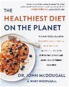 John Mcdougall - Healthiest Diet on the Planet: Why the Food You Love - Pizza, Pancake