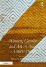 Melia Belli Bose, Professor Melia Belli Bose, Melia Belli Bose, Meliabelli Bose, Professor Melia Belli Bose - Women, Gender and Art in Asia, C. 1500-1900