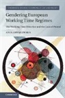 Ania Zbyszewska, Ania (University of Warwick) Zbyszewska, Zbyszewska Ania - Gendering European Working Time Regimes