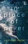 Julie Anne Lindsey - In Place of Never