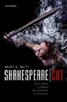 Bruce R Smith, Bruce R. Smith, Bruce R. (Dean''s Professor of English Smith - Shakespeare Cut
