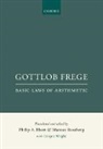 Philip A. Ebert, Philip A. Ebert, Marcus Rossberg - Gottlob Frege: Basic Laws of Arithmetic