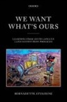 Bernadette Atuahene, Bernadette (Professor of Law Atuahene, Atuahene Bernadette - We Want What''s Ours