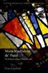 Clare Copeland, Dr Clare (Independent Scholar) Copeland - Maria Maddalena De'' Pazzi