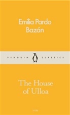Emilia Pardo Bazan, Emilia Pardo Bazán, Emilia Pardo Bazan, Emilia Pardo Bazán - The House of Ulloa