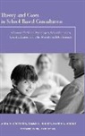 Laura M. Crothers, Laura M. (Duquesne University Crothers, Laura M. Hughes Crothers, Tammy L. Hughes, Karen A. Morine - Theory and Cases in School-Based Consultation