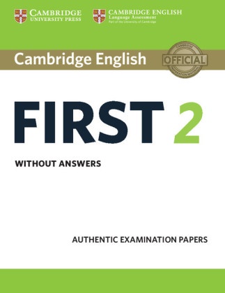  Cambridge English Language Assessment,  Cambridge ESOL - First 2 Student Book