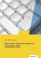 Karl Wilhelm Henke, Karl Wilhelm Henke - Schnelles Tastschreiben in kürzester Zeit