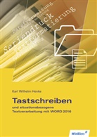 Karl Wilhelm Henke, Karl Wilhelm Henke - Tastschreiben und situationsbezogene Textverarbeitung mit Word 2016