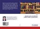 Anjalika, . Anjalika, . . Anjalika - Social Justice to Women Under Indian Constitution