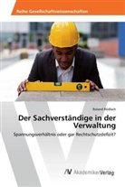 Roland Rödlach - Der Sachverständige in der Verwaltung