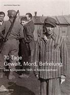 Jens-Christia Wagner, Jens-Christian Wagner - 70 Tage Gewalt, Mord, Befreiung