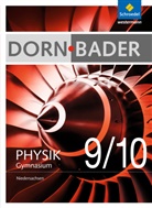 Rainer Müller, Franz Bader, Raine Müller (Prof. Dr.), Rainer Müller (Prof. Dr.) - Dorn-Bader Physik, Gymnasium Niedersachsen (2012): Dorn / Bader Physik SI - Ausgabe 2012 für Niedersachsen