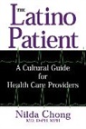 Nilda Chong, Chong Nilda - The Latino Patient