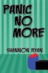 Shannon Ryan - Panic No More