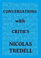 Nicolas Tredell - Conversations with Critics